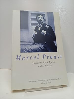 Marcel Proust. Zwischen Belle Epoque und Moderne. Herausgegeben von Reiner Speck und Michael Maar.