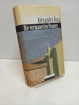 Seller image for Die vermauerten Fenster. Roman. Aus dem Franzsischen unter Verwendung der rumnischen Urfassung von Georg Acht. for sale by Antiquariat Langguth - lesenhilft