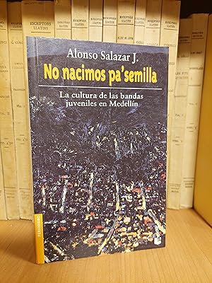 Imagen del vendedor de No nacimos pa' semilla. a la venta por Martina llibreter