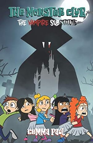Imagen del vendedor de The Monster Club: The Vampire Substitute: 1 a la venta por WeBuyBooks