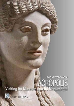 Seller image for Acropolis : Visiting Its Museum and Its Monuments for sale by GreatBookPrices