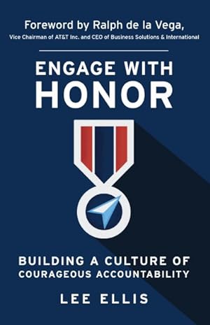 Seller image for Engage With Honor : Building a Culture of Courageous Accountability for sale by GreatBookPrices