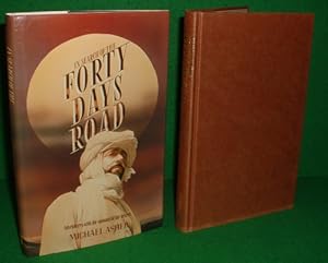 Seller image for IN SEARCH OF THE FORTY DAYS ROAD [Adventures with the Nomads of the Desert] for sale by booksonlinebrighton