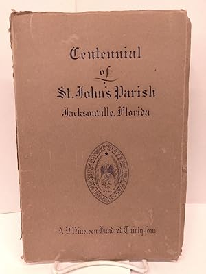 Centennial of St. John's Parish Jacksonville, Florida