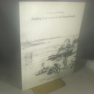 Seller image for A History of Printing: Finding Inspiration in the Kennebunks for sale by Friends of the Curtis Memorial Library