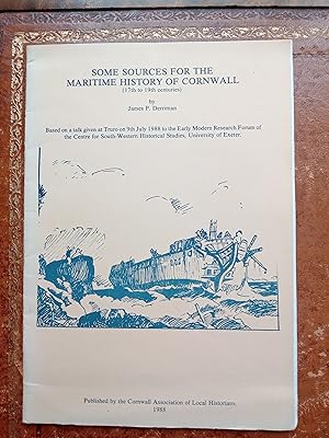 Seller image for Some Sources for the Maritime History of Cornwall - 17th to 19th centuries with examples from Looe and Polperro for sale by Stone Books