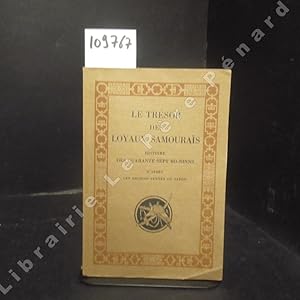 Imagen del vendedor de Le trsor des loyaux samouras. Histoire des quanrante-sept ro-ninns d'aprs les anciens textes du Japon. a la venta por Librairie-Bouquinerie Le Pre Pnard