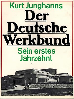 Imagen del vendedor de Der Deutsche Werkbund, sein erstes Jahrzehnt a la venta por Antiquariat Kastanienhof