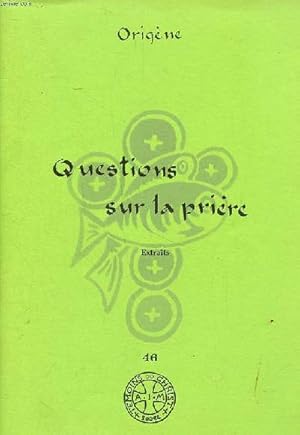 Immagine del venditore per Questions sur la prire Extraits Collection tmoins du Christ N46 venduto da Le-Livre