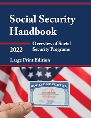 Image du vendeur pour Social Security Handbook 2022 : Overview of Social Security Programs mis en vente par GreatBookPrices