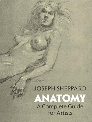 Immagine del venditore per Anatomy : A Complete Guide for Artists venduto da GreatBookPrices