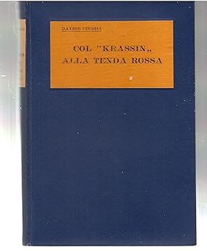 Seller image for Col "krassin" alla Tenda Rossa for sale by Il Salvalibro s.n.c. di Moscati Giovanni