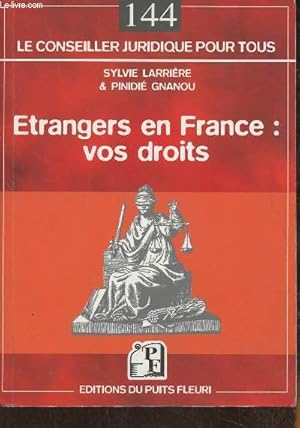 Image du vendeur pour Etrangers en France: vos droits mis en vente par Le-Livre