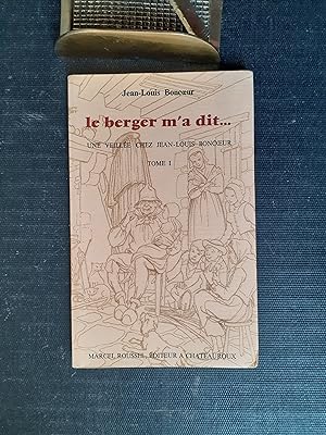 Seller image for Le berger m'a dit Une veille chez Jean-Louis Boncoeur - Tome 1 for sale by Librairie de la Garenne