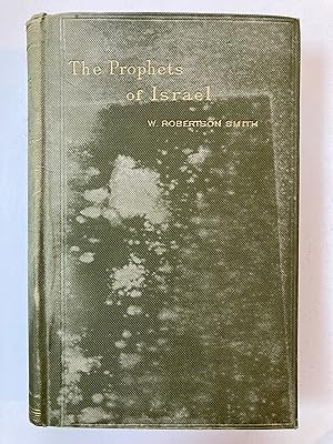 Imagen del vendedor de The Prophets of Israel and their place in history : to the close of the eighth century B.C. a la venta por Joseph Burridge Books