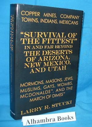 Copper Mines, Company Towns, Indians, Mexicans, Mormons, Masons, Jews, Muslims, Gays, Wombs, McDo...
