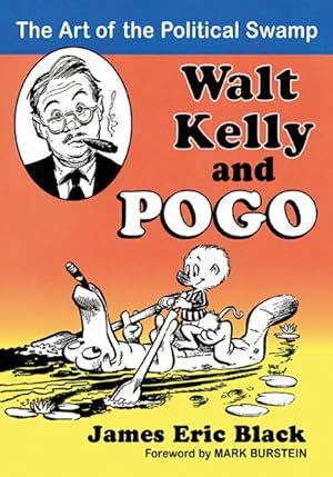 Seller image for Walt Kelly and Pogo : The Art of the Political Swamp for sale by GreatBookPrices
