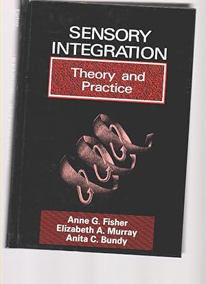 Seller image for Sensory Integration - Theory and Practice. for sale by Mossback Books