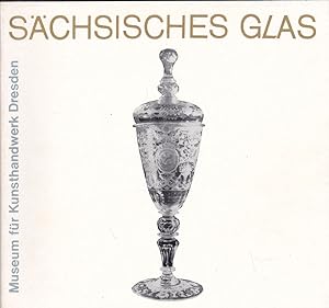 Sächsisches Glas vom 17. bis zum Anfang des 19. Jahrhunderts