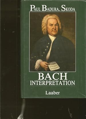 Bild des Verkufers fr Bach Interpretation. Die Klavierwerke Johann Sebastian Bachs. zum Verkauf von Ant. Abrechnungs- und Forstservice ISHGW