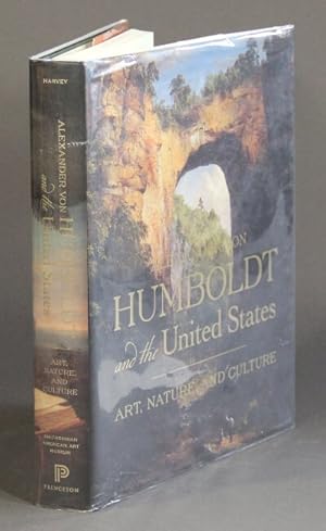 Seller image for Alexander von Humboldt and the United States: art, nature and culture . with a preface by Hans-Dieter Sues for sale by Rulon-Miller Books (ABAA / ILAB)