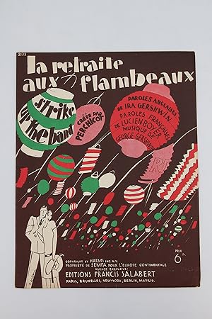 Partition piano et chant "La retraite aux flambeaux - Strike up the band"