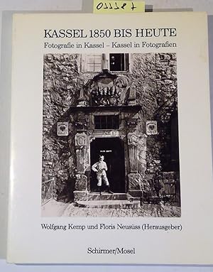 Image du vendeur pour Kassel 1850 bis heute. Fotografie in Kassel - Kassel in Fotografien mis en vente par Antiquariat Trger