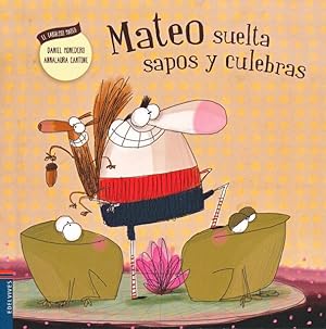 Imagen del vendedor de Mateo suelta sapos y culebras / Matthew Loose Toads and Snakes -Language: spanish a la venta por GreatBookPrices