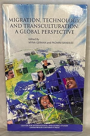 Seller image for Migration, Technology, and Transculturation: a Global Perspective for sale by Books Galore Missouri