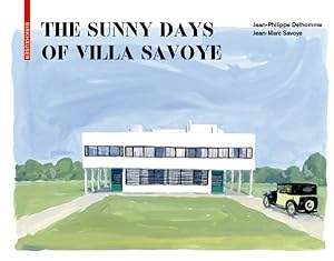 Immagine del venditore per Sunny Days of Villa Savoye venduto da GreatBookPrices