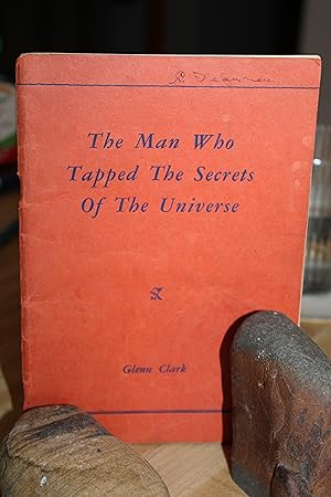Immagine del venditore per The Man Who Tapped the Secrets of the Universe venduto da Wagon Tongue Books