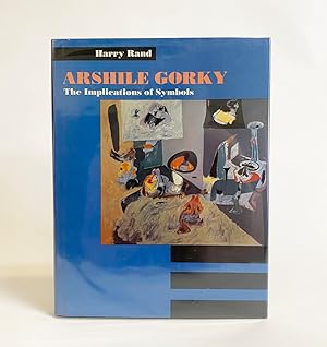 Immagine del venditore per Arshile Gorky : The Implications of Symbols venduto da Exquisite Corpse Booksellers