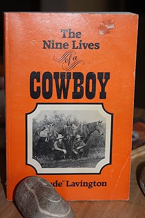 Seller image for The Nine Lives of a Cowboy for sale by Wagon Tongue Books