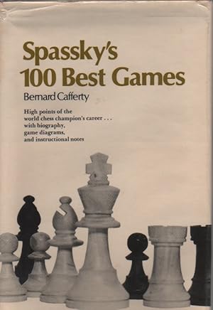 Immagine del venditore per Spassky's 100 Best Games venduto da Biblio Pursuit