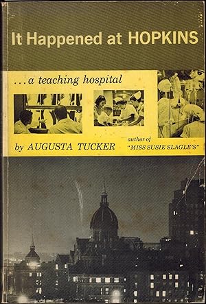 Seller image for It Happened at Hopkins: A Teaching Hospital for sale by UHR Books