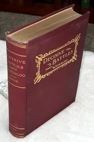 Bild des Verkufers fr Decisive Battles Since Waterloo: The Most Important Military Events from 1815 T0 1887 zum Verkauf von Lloyd Zimmer, Books and Maps