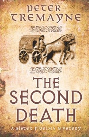 Imagen del vendedor de Second Death (Sister Fidelma Mysteries Book 26) : A Captivating Celtic Mystery of Murder and Corruption a la venta por GreatBookPricesUK