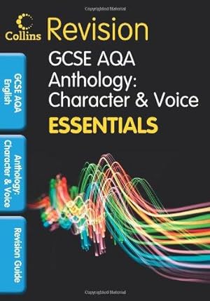 Bild des Verkufers fr AQA Poetry Anthology: Character and Voice: Revision Guide (Collins GCSE Essentials) zum Verkauf von WeBuyBooks