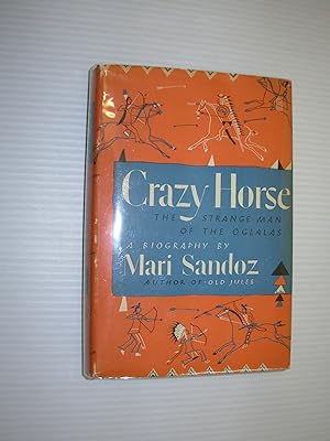 Crazy Horse: The Strange Man of the Oglalas