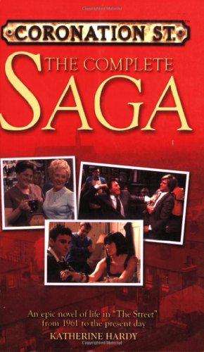 Seller image for Coronation Street": The Complete Saga: An Epic Novel of Life in 'the Street' from 1960 to the Present Day for sale by WeBuyBooks