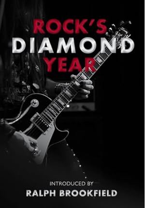 Imagen del vendedor de Rock's Diamond Year : Celebrating London's Music Heritage a la venta por GreatBookPrices