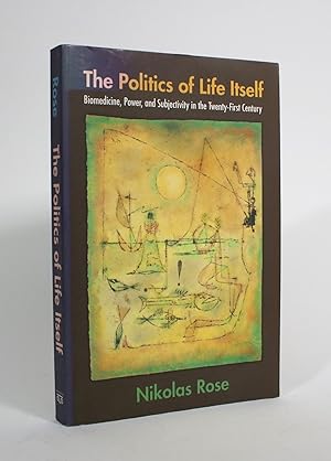 Imagen del vendedor de The Politics of Life Itself: Biomedicine, Power, and Subjectivity in the Twenty-First Century a la venta por Minotavros Books,    ABAC    ILAB