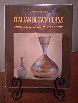 Seller image for Italian Blown Glass From Ancient Rome to Venice for sale by Structure, Verses, Agency  Books