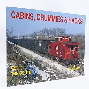 Image du vendeur pour Cabins, Crummies & Hacks, Vol. 2: The South by John Henderson mis en vente par Neutral Balloon Books