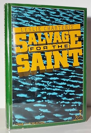 Immagine del venditore per Leslie Charteris' Salvage for the Saint venduto da Parigi Books, Vintage and Rare