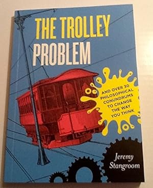 Bild des Verkufers fr The Trolley problem zum Verkauf von WeBuyBooks