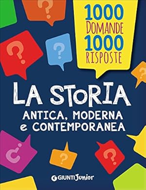 Immagine del venditore per La storia. Antica, moderna e contemporanea venduto da WeBuyBooks