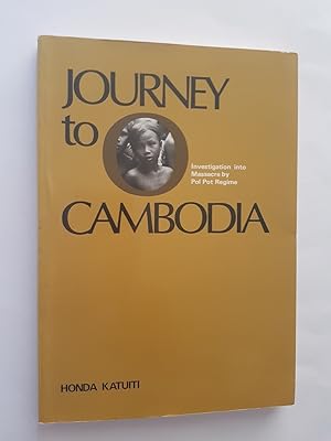 Bild des Verkufers fr Journey to Cambodia : Investigation into Massacre by Pol Pot Regime (International Edition) zum Verkauf von masted books