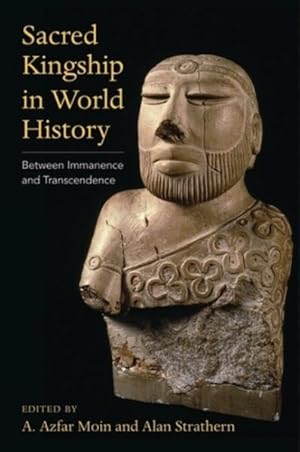 Image du vendeur pour Sacred Kingship in World History : Between Immanence and Transcendence mis en vente par GreatBookPricesUK