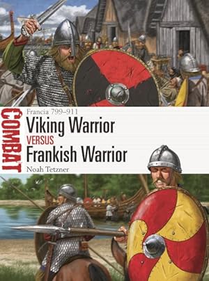 Imagen del vendedor de Viking Warrior Vs Frankish Warrior : Francia 799"911 a la venta por GreatBookPricesUK